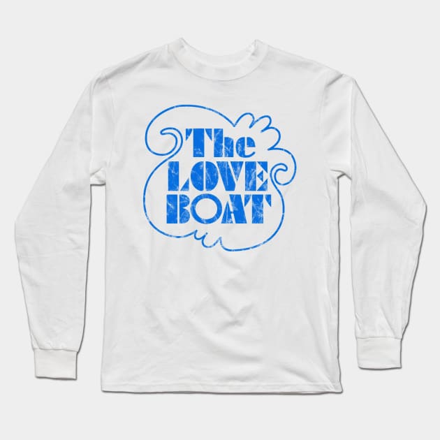 The Love Boat -Authentic Distressed Style Long Sleeve T-Shirt by offsetvinylfilm